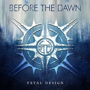 Pochette de Fatal Design de Before the Dawn
