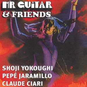 Pochette de Mr. Guitar & Friends de Pepe Jaramillo