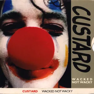 Pochette de Wacked Not Wacky de Custard