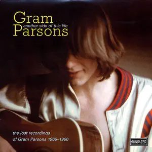Pochette Another Side of This Life: The Lost Recordings of Gram Parsons, 1965-1966