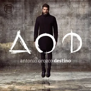 Pochette de Destino de Antonio Orozco
