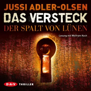 Pochette de Das Versteck: Der Spalt von Lünen de Wolfram Koch - Jussi Adler‐Olsen