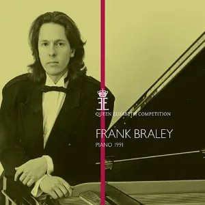 Pochette de Queen Elisabeth Piano Competition 1991: Frank Braley de Frank Braley