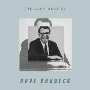 Pochette de The Very Best of Dave Brubeck de Dave Brubeck