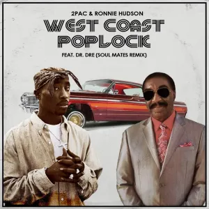 Pochette de Ronnie Hudson & The Street People - West Coast Poplock feat. 2Pac & Dr. Dre (Single) de Amerigo Gazaway