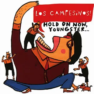 Pochette de Hold On Now, Youngster de Los Campesinos!