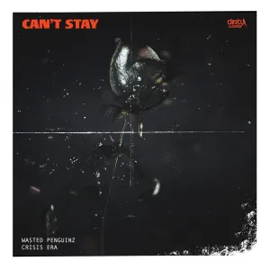 Pochette de Can't Stay de Wasted Penguinz