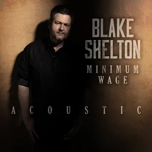 Pochette de Minimum Wage de Blake Shelton