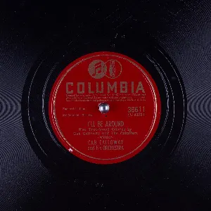 Pochette de I’ll Be Around / Virginia, Georgia and Caroline de Cab Calloway and His Orchestra