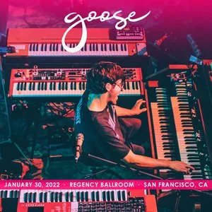 Pochette de 2022-01-30: Regency Ballroom, San Francisco, CA de Goose