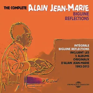 Pochette de Intégrale Biguine Reflections 1992–2013 de Alain Jean‐Marie