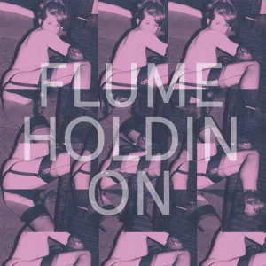 Pochette de Holdin On (Kaytranada edit) de Flume