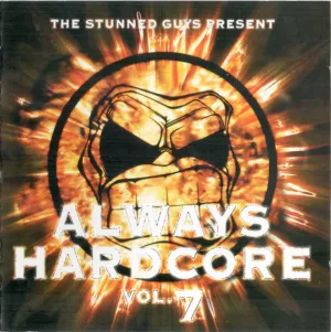 Pochette de Always Hardcore, Volume 7 de The Stunned Guys