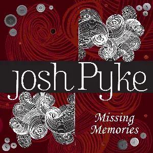Pochette de Missing Memories de Josh Pyke