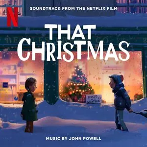 Pochette de That Christmas: Soundtrack from the Netflix Film de John Powell