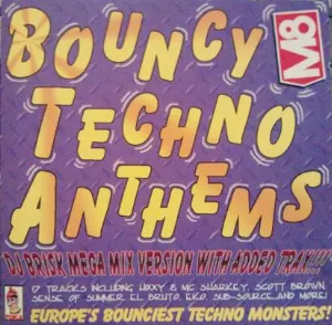 Pochette de Bouncy Techno Anthems (DJ Brisk Mega Mix Version With Added Trax!!!) de DJ Brisk