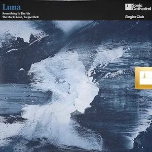 Pochette de Something In The Air / The Oort Cloud / Kuiper Belt de Luna