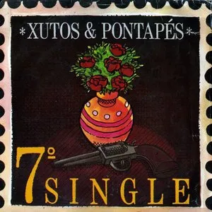Pochette de 7º Single de Xutos & Pontapés