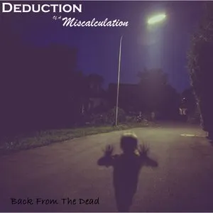Pochette de Back From the Grave de Deduction of a Miscalculation