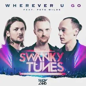Pochette de Wherever U Go de Swanky Tunes