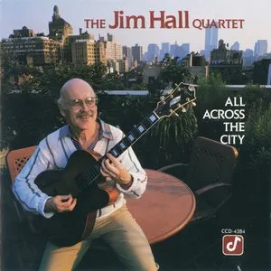 Pochette de All Across the City de The Jim Hall Quartet