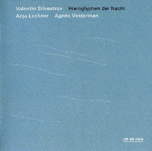 Pochette de Hieroglyphen der Nacht de Valentyn Sylvestrov