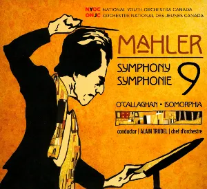 Pochette Mahler: Symphony 9 / O’Callaghan: Isomorphia