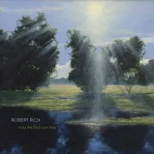 Pochette de May We Find Our Way de Robert Rich