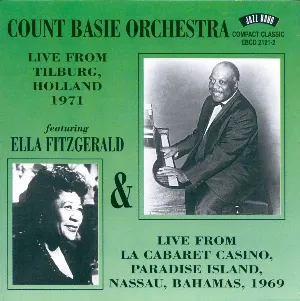 Pochette de Live From Tilburg, Holland 1971 / Live From La Cabaret Casino, Paradise Island, Nassau 1969 de The Count Basie Orchestra - The Count Basie Orchestra