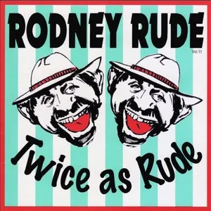 Pochette de Twice As Rude de Rodney Rude