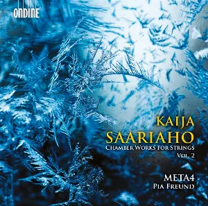 Pochette de Chamber Works for Strings, Vol. 2 de Kaija Saariaho