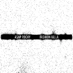 Pochette de Fashion Killa de A$AP Rocky