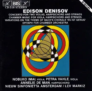 Pochette de Works for Chamber Orchestra de Edison Denisov - Nobuko Imai - Amsterdam Sinfonietta - Lev Markiz