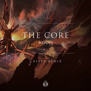 Pochette de The Core (Caster remix) de Wooli