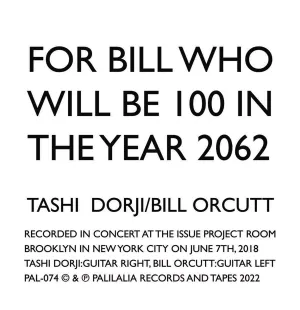 Pochette de For Bill Who Will Be 100 in the Year 2062 de Bill Orcutt