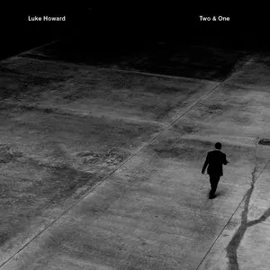 Pochette de Two & One de Luke Howard