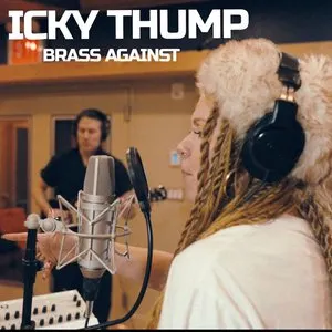 Pochette de Icky Thump de Brass Against