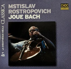 Pochette de Mstislav Rostropovich joue Bach de Johann Sebastian Bach - Mstislav Rostropovich
