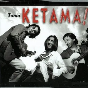 Pochette de Toma Ketama! de Ketama