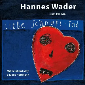 Pochette de ... singt Bellman - Liebe. Schnaps. Tod de Hannes Wader
