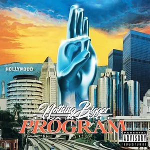 Pochette de Nothing Bigger Than the Program de Jay Worthy