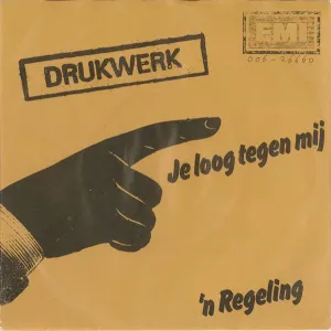 Pochette de Je loog tegen mij / ’n Regeling de Drukwerk