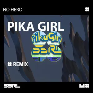 Pochette de Pika Girl (No Hero remix) de S3RL