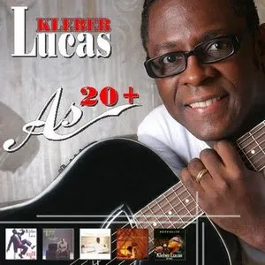Pochette de As 20 Mais de Kleber Lucas
