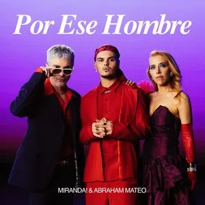 Pochette de Por ese hombre de Miranda!
