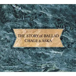 Pochette de THE STORY of BALLAD de CHAGE and ASKA