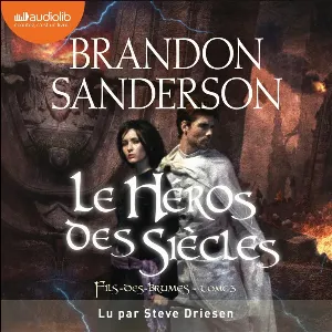 Pochette de Le Héros des siècles de Brandon Sanderson - Steve Driesen