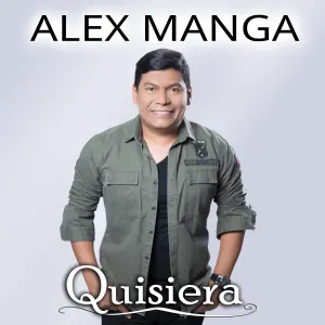 Pochette de Quisiera de Alex Manga
