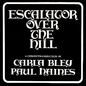Pochette de Escalator Over the Hill de Carla Bley