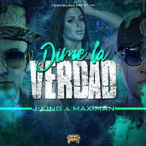 Pochette de Dime la verdad de J King & Maximan